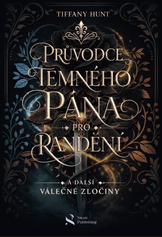 Průvodce temného pána pro randění a další  válečné zločiny – Tiffany Hunt