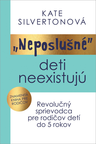 „Neposlušné“ deti neexistujú – Kate Silverton