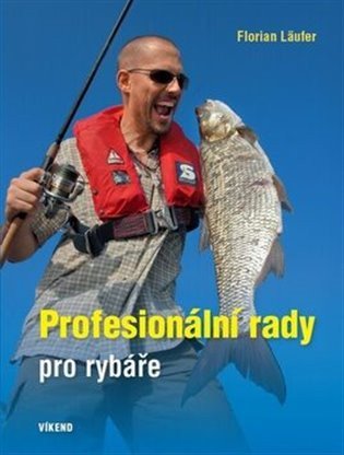 Profesionální rady pro rybáře – Florian Läufer