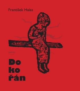 Dokořán – František Halas