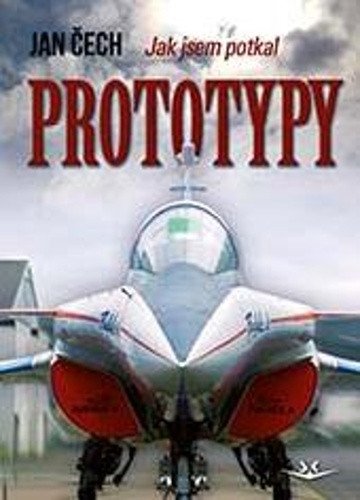 Jak jsem potkal Prototypy – Jan Čech