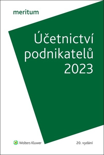meritum Účetnictví podnikatelů 2023 – Ivan Brychta, Miroslav Bulla, Ivana Kuchařová
