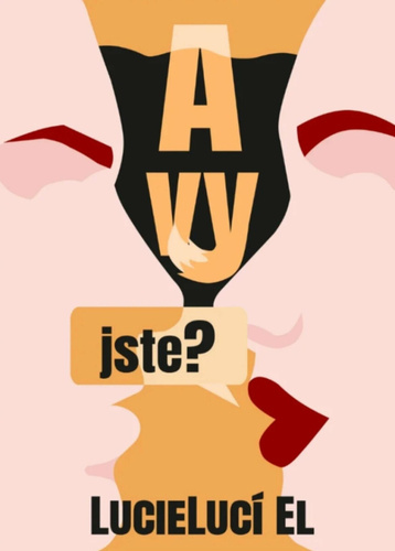 A vy jste – Lucie Lucí El.