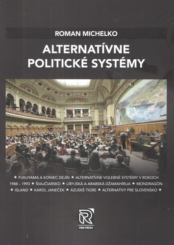 Alternatívne politické systémy – Roman Michelko
