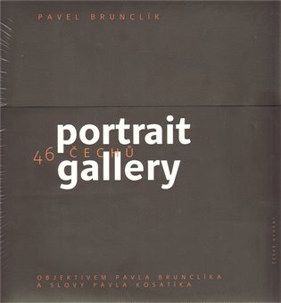 46 ČECHŮ PORTRAIT GALLERY – Pavel Brunclík, Pavel Kosatík