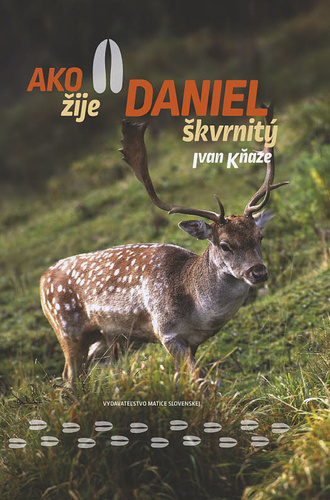 Ako žije daniel škvrnitý – Ivan Kňaze