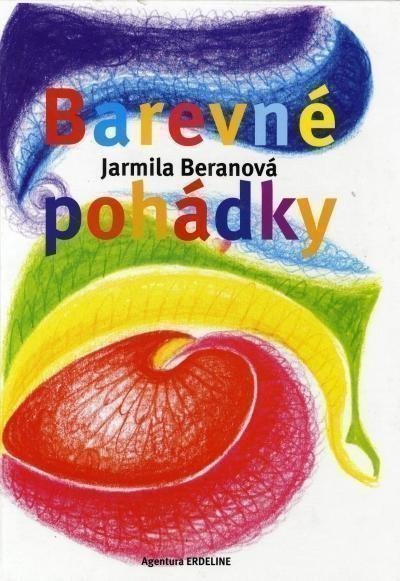Barevné pohádky – Jarmila Beranová