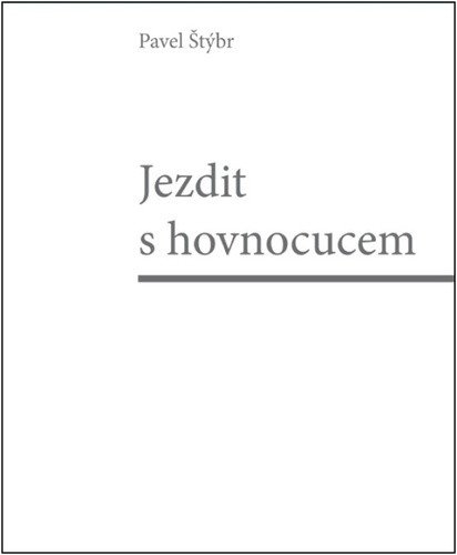 Jezdit s hovnocucem – Pavel Štýbr