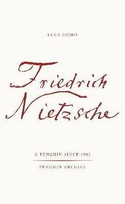 Ecce Homo – Nietzsche Friedrich