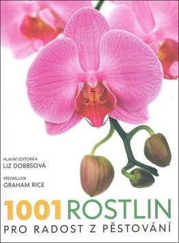 1001 rostlin, pro radost z pěstování – Liz Dobbs
