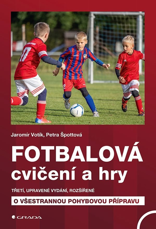 Fotbalová cvičení a hry – Jaromír Votík