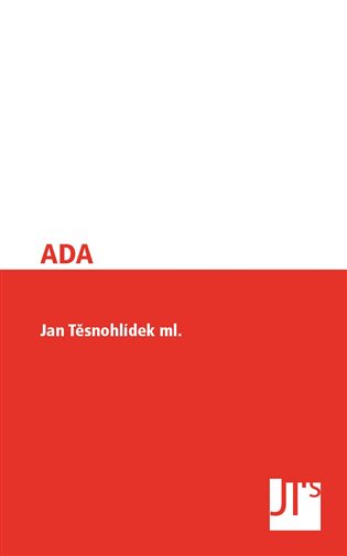 ADA – Jan Těsnohlídek