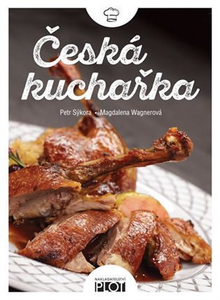 Česká kuchařka – Magdalena Wagnerová, Petr Sýkora