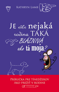 Je ešte nejaká rodina taká blaznivá ako tá moja? – Kathryn Lamb