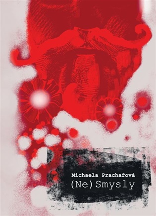 (Ne)Smysly – Michaela Prachařová