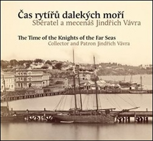 Čas rytířů dalekých moří / The Time of the Knights of the Far Seas – Pavel Scheufler