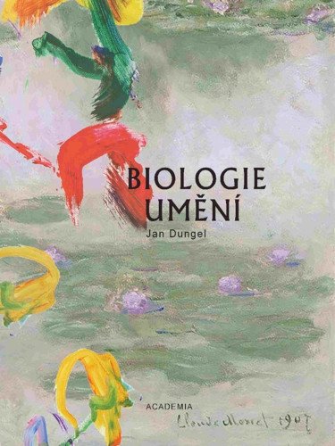 Biologie umění – Jan Dungel