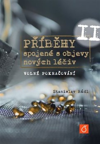 Příběhy spojené s objevy nových léčiv – Stanislav Rádl