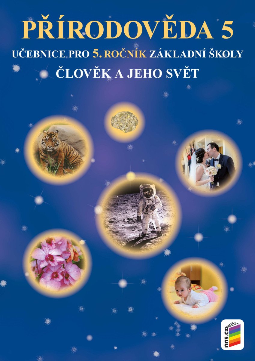 Člověk a jeho svět - Přírodověda 5 (učebnice) – Věra Štiková, Jiří Matyášek, Josef Trna