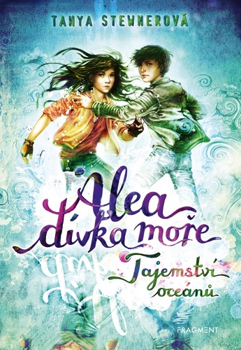 Alea dívka moře Tajemství oceánu – Tanya Stewnerová