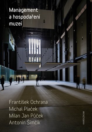 Management a hospodaření muzeí – František Ochrana