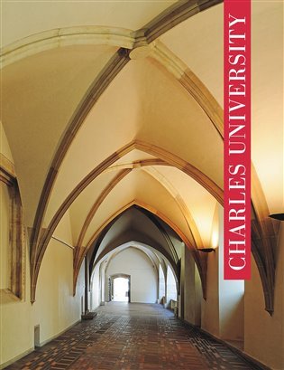 Charles University A Historical Overview (anglická verze) – Marie Štemberková
