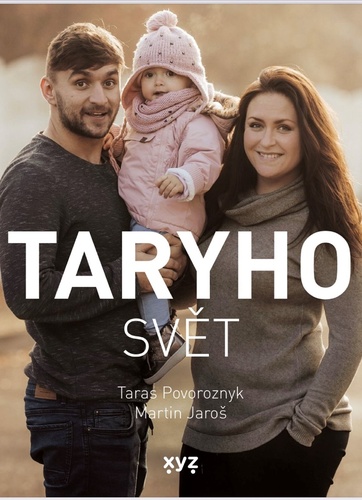 Taryho svět – Taras Povoroznyk, Martin Jaroš