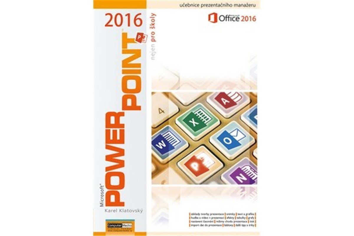 PowerPoint 2016 nejen pro školy – Karel Klatovský
