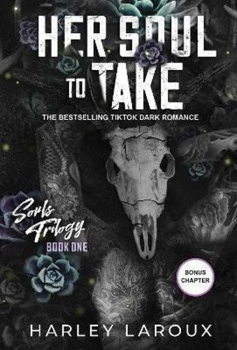 Her Soul to Take: A Paranormal Dark Academia Romance – Harley Laroux