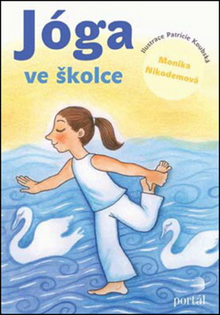 Jóga ve školce – Monika Nikodemová