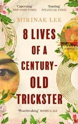 8 Lives of a Century-Old Trickster: The international bestseller – Lee Mirinae