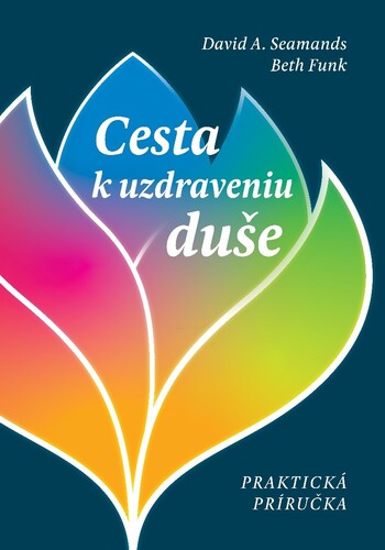 Cesta k uzdraveniu duše – David A. Seamands, Beth Funk