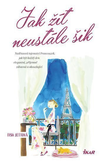 Jak žít neustále šik – Tish Jett