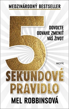5 sekundové pravidlo – Mel Robbins