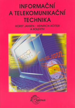 Informační a telekomunikační technika – Heinrich Rötter, Horst Jansen