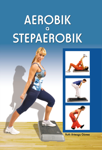 Aerobik a stepaerobik – Ruth Arteaga Gómez