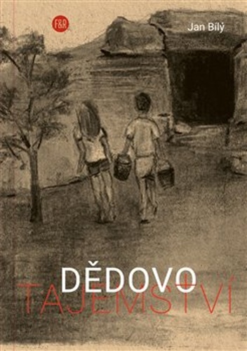 Dědovo tajemství – Jan Bílý