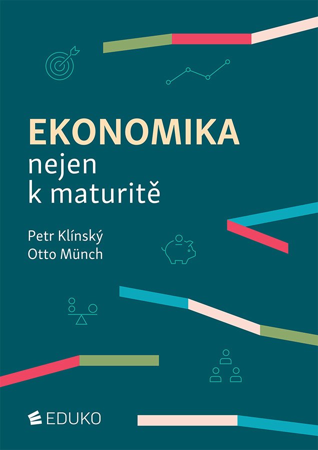 Ekonomika nejen k maturitě – Petr Klínský, Otto Münch