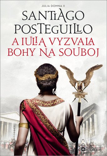 A Iulia vyzvala bohy na souboj – Santiago Posteguillo