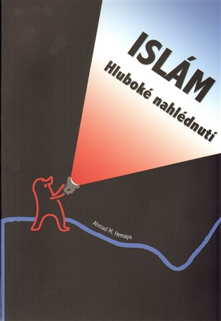Islám Hluboké nahlédnutí – Ahmad Hemaya