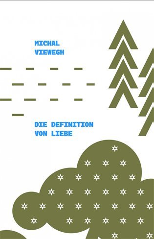 Die Definition von Liebe – Michal Viewegh