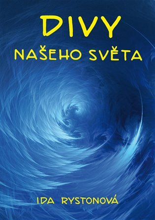Divy našeho světa – Ida Rystonová