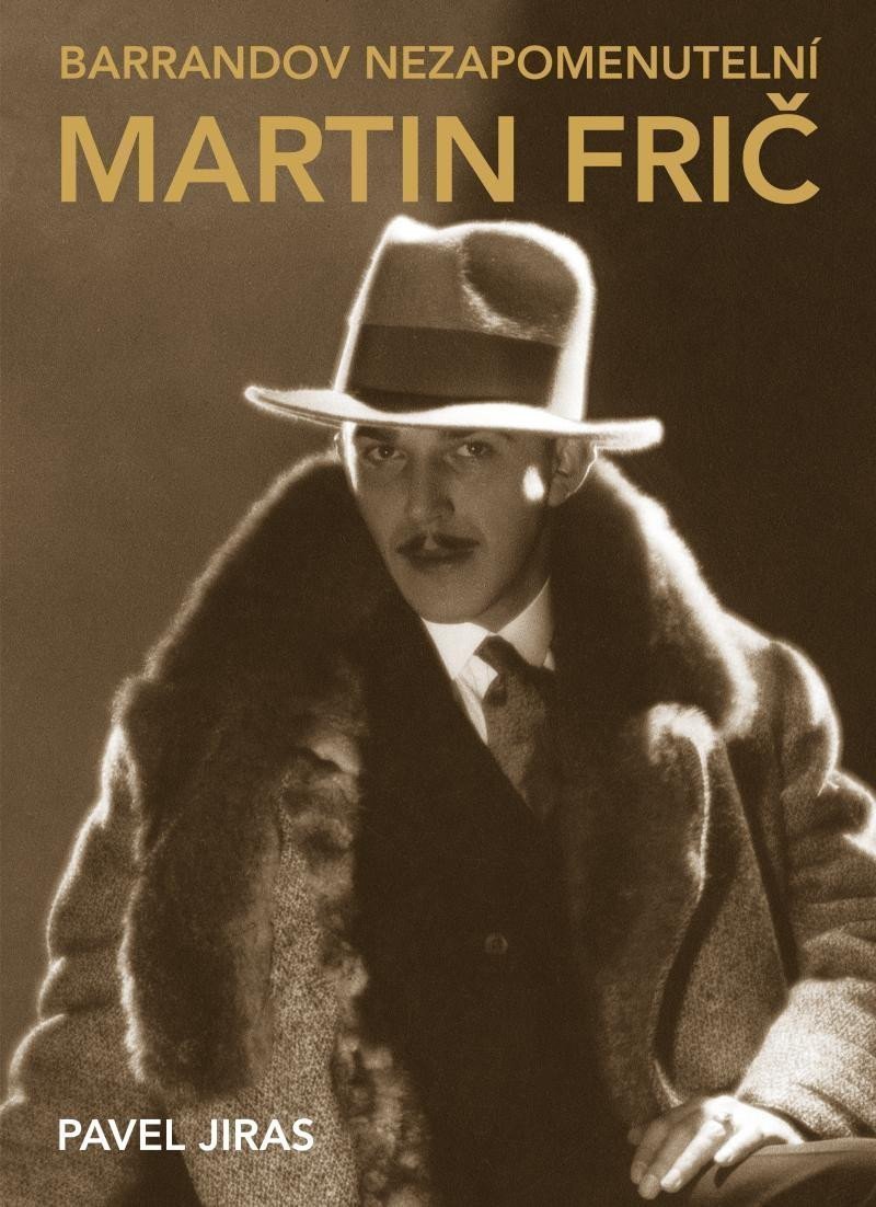Barrandov nezapomenutelní: Martin Frič – Pavel Jiras