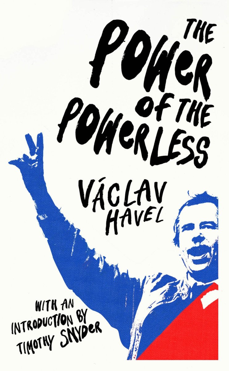The Power of the Powerless – Václav Havel