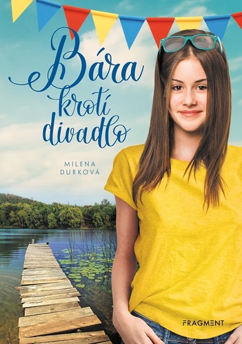 Bára krotí divadlo – Milena Durková