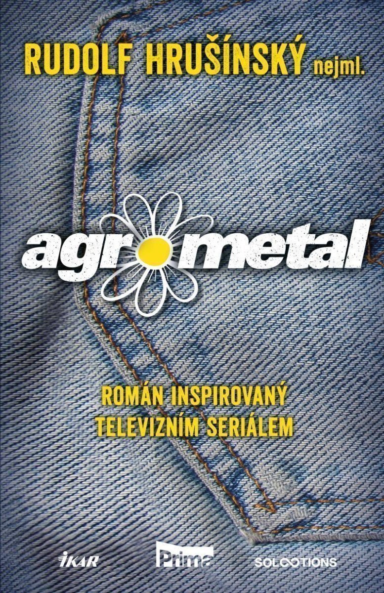 Agrometal – Rudolf Hrušínský, nejml.