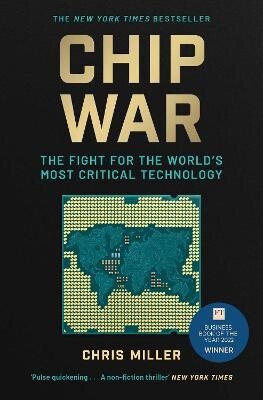 Chip War – Chris Miller
