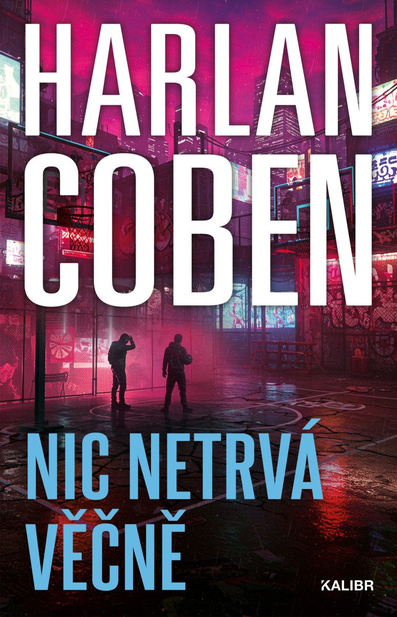 Nic netrvá věčně – Harlan Coben