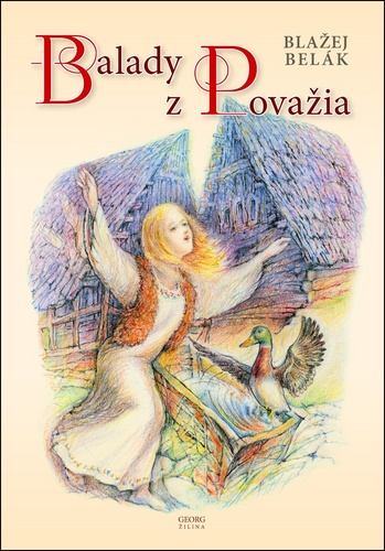 Balady z Považia – Blažej Belák