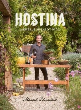 Hostina - Menej je niekedy viac – Marcel Ihnačák